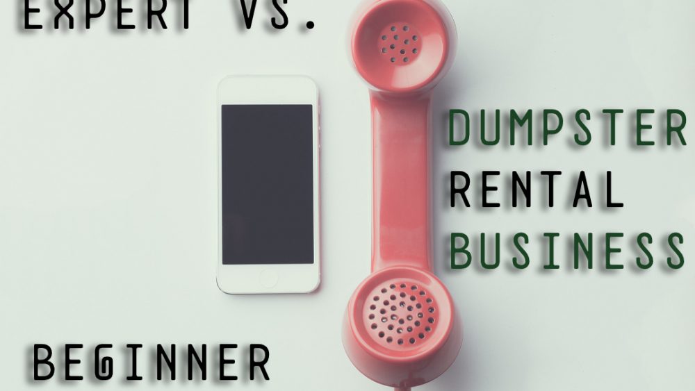 Expert vs Beginner Dumpster Rental Business 3 e1583174005952 1000x563 - Differences Between Expert and Beginner Dumpster Rental Businesses